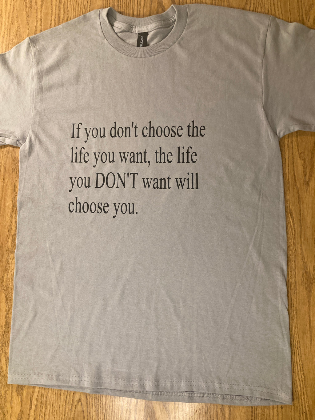 Choose the life you want